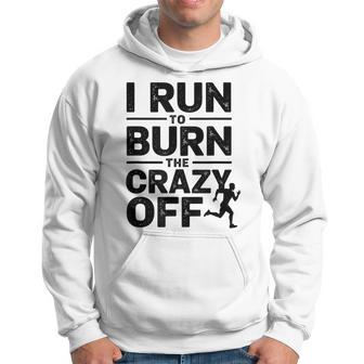 Corro Para Quemar La Locura Running Sudadera - Regaloses