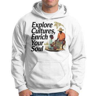 Explora Culturas Enriquece Tu Alma Tema Diversidad Cultural Sudadera - Regaloses