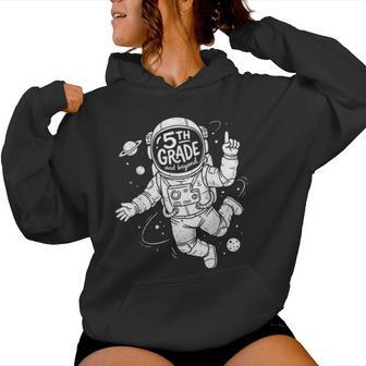 To 5Th Grade And Beyond Back To School Astronaut Space Women Hoodie - Thegiftio UK