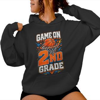 Back To School 2Nd Grade Game On Second Grade Basketball Women Hoodie - Thegiftio UK