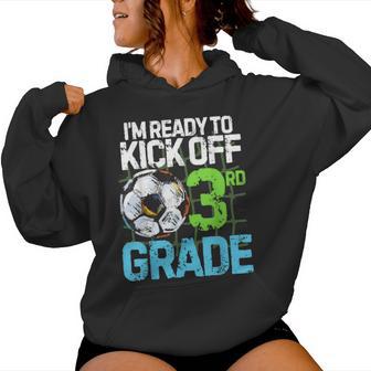 Back To School First Day Of 3Rd Grade Soccer Games Boys Kids Women Hoodie - Thegiftio UK