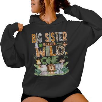 Big Sister Of The Wild One Safari Jungle 1St Birthday Boy Women Hoodie - Thegiftio UK