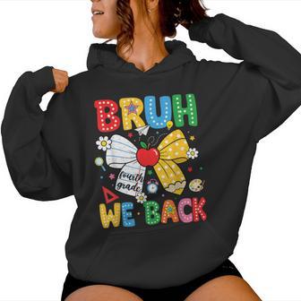 Bruh We Back Fourth 4Th Grade Back To School Bow Girls Kids Women Hoodie - Thegiftio UK