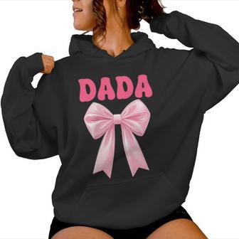 Dada Birthday Girl Matching Coquette Pink Bow Women Hoodie - Thegiftio UK