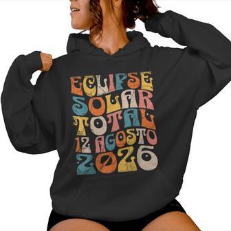 Eclipseolar Total 12 De Agosto De 2026 Retro Groovy España Sudadera con capucha para mujer - Regaloses