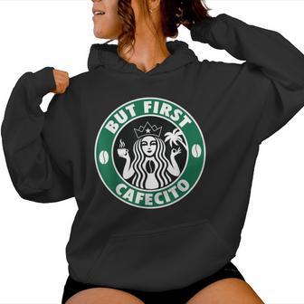 But First Cafecito Morning Latino Coffee Lover Women Hoodie - Thegiftio UK
