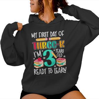 My First Day Of 3K Student 3K Teacher Back To School Women Hoodie - Thegiftio UK