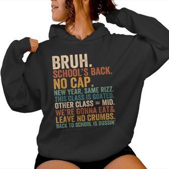 First Day Of School Teacher Bruh No Cap New Year Rizz Goated Women Hoodie - Thegiftio UK
