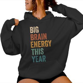 First Day Of School Gen Z Teacher Big Brain Energy Women Hoodie - Thegiftio UK