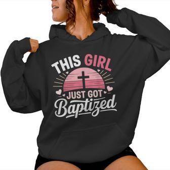 This Girl Just Got Baptized Religious Women Hoodie - Thegiftio UK