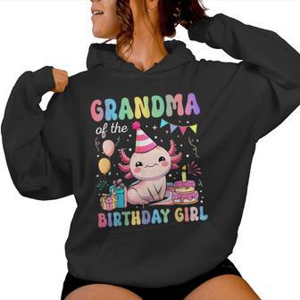Grandma Of The Birthday Girl Axolotl Bday Party Family Women Hoodie - Thegiftio UK