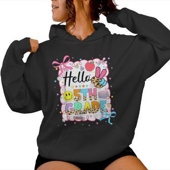 Hello 5Th Grade Fifth Coquette First Day Of School Girl Kid Women Hoodie - Thegiftio UK