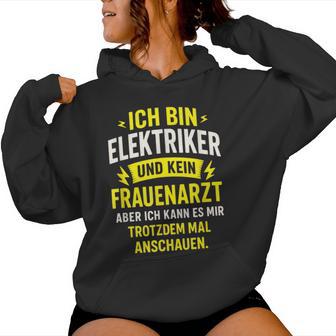 Ich Bin Elektriker Und Kein Frauenarzt Aber Ich Kapuzenpullover für Damen - Geschenkecke