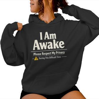 I'm Awake Please Respect My Privacy Sarcastic Women Hoodie - Thegiftio UK
