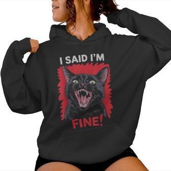 I Said I'm Fine Cat Humor Sassy Humorous Feline Women Women Hoodie - Thegiftio UK