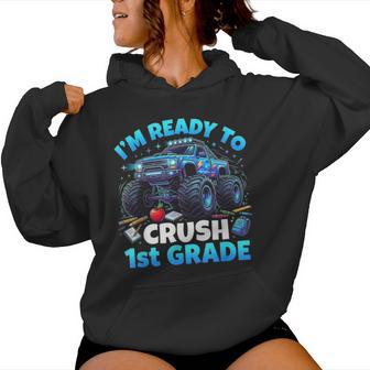I'm Ready To Crush 1St Grade First Day Of School Boys Women Hoodie - Thegiftio UK