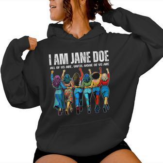 I Am Jane Doe Believe All Of Us Are Women Hoodie - Thegiftio UK