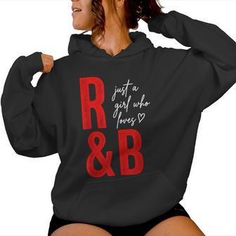 Just A Girl Who Loves R&B Women Hoodie - Thegiftio UK