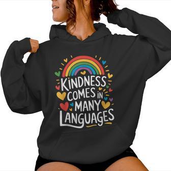 Kindness Comes In Many Languages Esl English Teacher Women Hoodie - Thegiftio UK