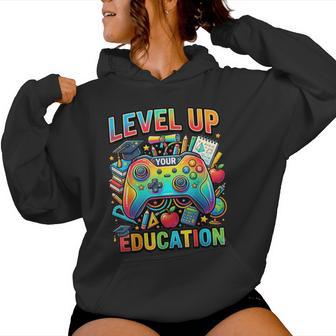 Level Up Your Education Gaming Inspired Teacher Gamers Women Hoodie - Thegiftio UK