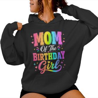 Mom Of The Birthday Girl Matching Family Party Women Hoodie | Seseable UK