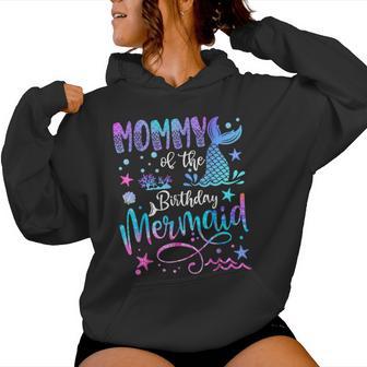Mommy Of The Birthday Mermaid Matching 1St Birthday Girl Women Hoodie | Seseable UK