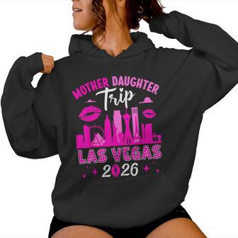 Mother Daughter Trip Las Vegas 2026 Mother Daughter Weekend Women Hoodie - Thegiftio UK