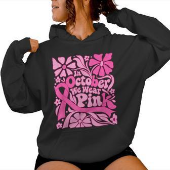 In October We Wear Pink Breast Cancer Awareness Power Flower Women Hoodie - Thegiftio UK