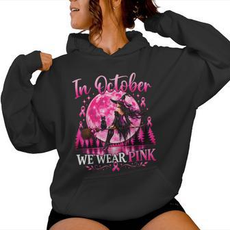 In October We Wear Pink Witch Halloween Breast Cancer Women Women Hoodie - Thegiftio UK