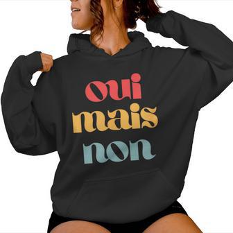 Oui Mais Non Française Sweat à capuche femme - Cadeauxyz