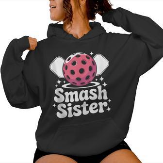 Pickleball Girl Smash Sister Female Outfit Pickleball Paddle Women Hoodie - Thegiftio UK