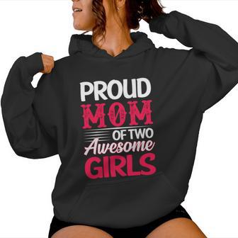 Proud Mom Of Two Awesome Girls Christmas Ideas For Mom Women Hoodie | Seseable UK