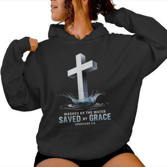 Saved By Grace Water Baptism Bible Verse Christian Baptized Women Hoodie | Seseable UK