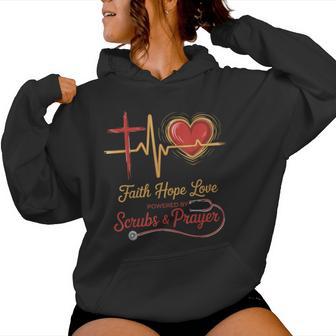 Scrubs And Prayer Nurse Christian God Jesus Faith Hope Love Women Hoodie | Seseable UK