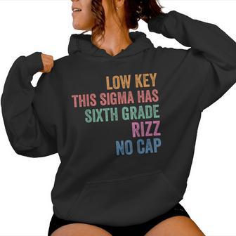 Sixth Grade Rizz No Cap Back To School 6Th Grade Women Hoodie - Thegiftio UK