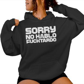 Sorry No Hablo Sarcastic Humor For Adults Women Hoodie | Seseable UK