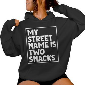 My Street Name Is Two Snacks Kids & Girls Women Hoodie - Thegiftio UK