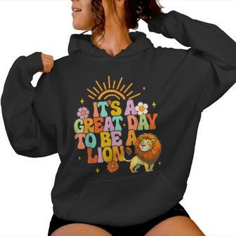 Teacher Life Back To School It's A Great A Day To Be A Lion Women Hoodie - Thegiftio UK