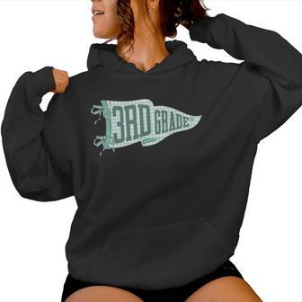 Third Grade Back To School Pennant Flag 3Rd Grade Teacher Women Hoodie - Thegiftio UK