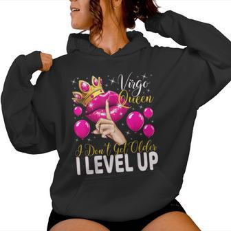 Virgo Queen I Don't Get Older I Level Up Birthday Queen Women Hoodie | Seseable UK
