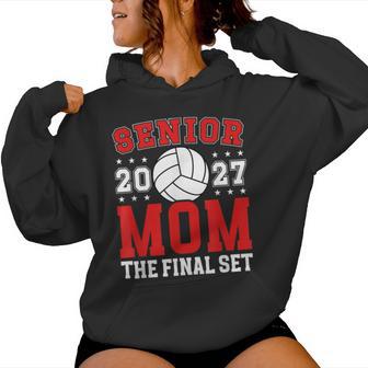 Volleyball Senior Mom 2027 Final Set Volleyball Senior Mama Women Hoodie | Seseable UK