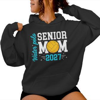 Water Polo Senior Mom 2027 Water Polo Player Senior Mama Women Hoodie - Thegiftio UK