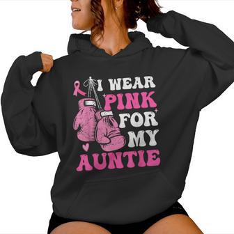 I Wear Pink For My Aunt Breast Cancer Awareness Auntie Women Women Hoodie - Thegiftio UK