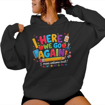 Welcome Back To School Happy First Day Of School Teacher Women Hoodie - Thegiftio UK