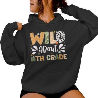 Wild About 4Th Grade First Day Of School Boy Girl Teacher Women Hoodie - Thegiftio UK