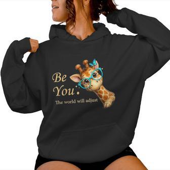 Be You The World Will Adjust Cute Giraffe Lover Glasses Women Hoodie - Thegiftio UK
