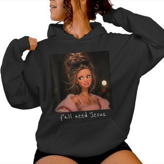 Y'all Need Jesus Sarcastic Girls Meme Christian Humor Women Hoodie - Thegiftio UK