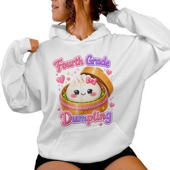 4Th Grade Dumpling Cute First Day Of School Teachers Kids Women Hoodie - Thegiftio UK