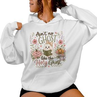 Ain't No Ghost Like The Holy Ghost Spooky Teacher Halloween Women Hoodie - Thegiftio UK