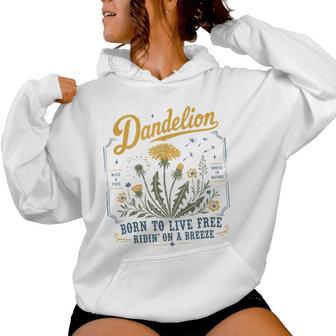 Born To Live Free Riding On A Breeze Dandelion Women Hoodie - Thegiftio UK